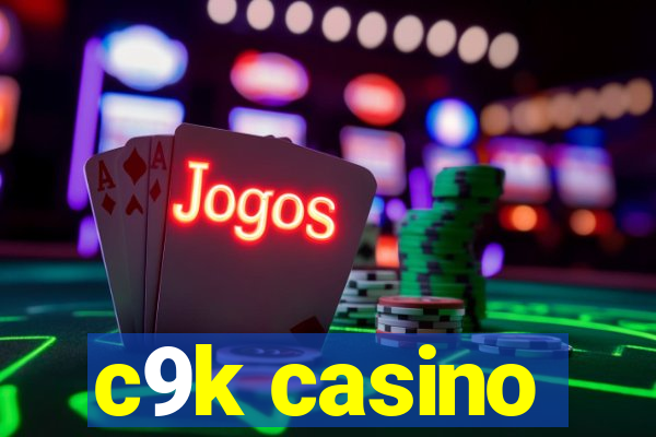 c9k casino